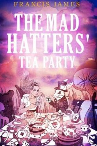 Cover of The Mad Hatters' Tea Party