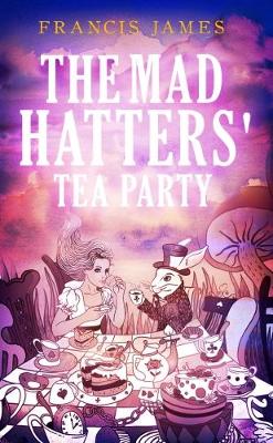 Book cover for The Mad Hatters' Tea Party