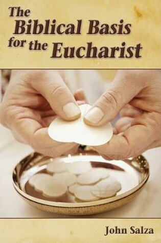 Cover of The Biblical Basis for the Eucharist