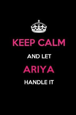 Book cover for Keep Calm and Let Ariya Handle It