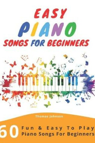 Cover of Easy Piano Songs For Beginners