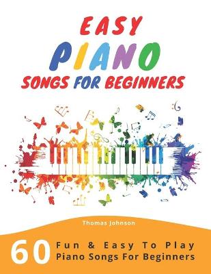 Book cover for Easy Piano Songs For Beginners