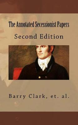 Book cover for The Annotated Secessionist Papers