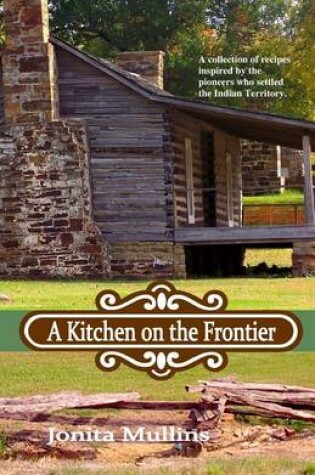 Cover of A Kitchen on the Frontier