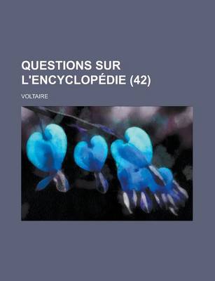 Book cover for Questions Sur L'Encyclopedie (42 )