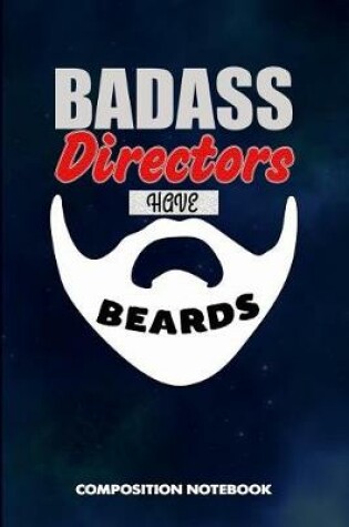 Cover of Badass Directors Have Beards