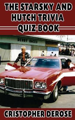 Book cover for The Starsky and Hutch Trivia Quiz Book (hardback)