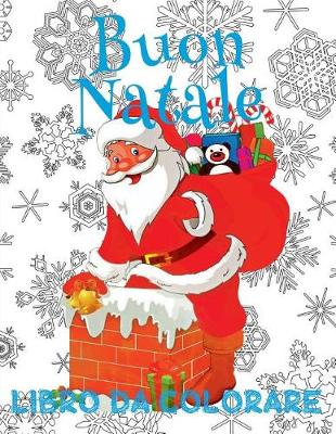 Book cover for &#9996; Buon Natale Libro da Colorare &#9996; Album da Colorare &#9996; (Libro da Colorare Bambini 5 anni)