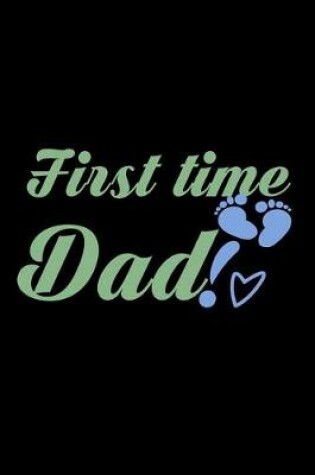 Cover of First time Dad!