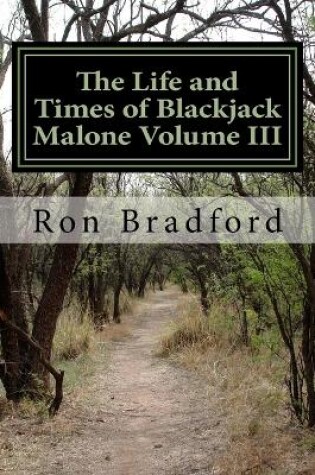 Cover of The Life and Times of Blackjack Malone Volume III