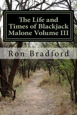 Book cover for The Life and Times of Blackjack Malone Volume III