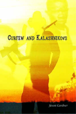 Book cover for Curfew and Kalashnikovs