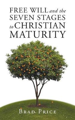 Book cover for Free Will and the Seven Stages to Christian Maturity
