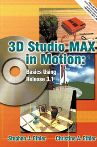 Cover of 3D Studio MAX™ in Motion