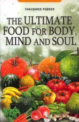 Book cover for The Ultimate Food for Body, Mind and Soul