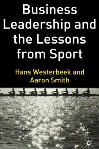 Cover of Business Leadership and the Lessons from Sport