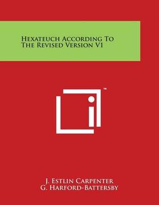 Book cover for Hexateuch According to the Revised Version V1