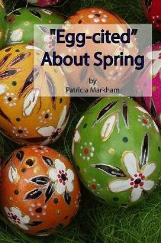 Cover of "Egg-cited" About Spring