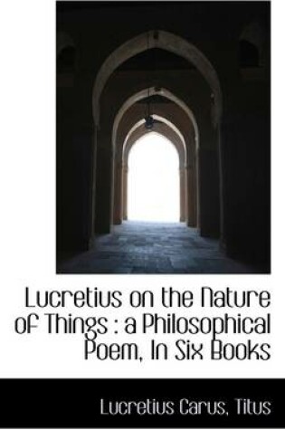 Cover of Lucretius on the Nature of Things