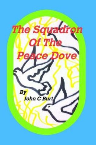 Cover of The Squadron of The Peace Dove