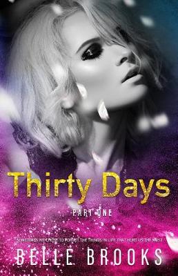 Thirty Days by Belle Brooks
