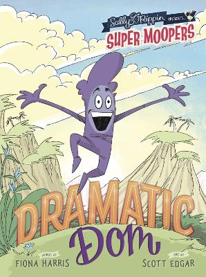 Book cover for Super Moopers: Dramatic Dom