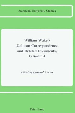 Cover of William Wake's Gallican Correspondence and Related Documents, 1716 - 1731