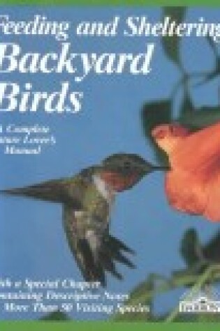 Cover of Feeding and Sheltering Backyard Birds