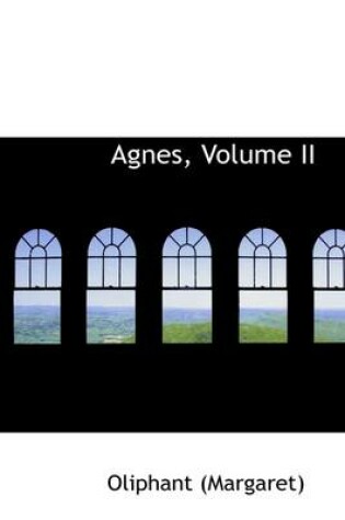 Cover of Agnes, Volume II