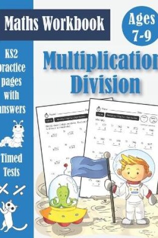 Cover of Multiplication and Division Workbook - KS2 Maths Timed Tests