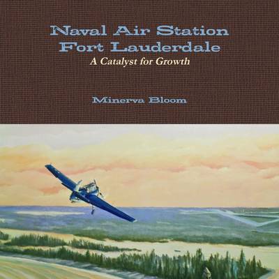 Book cover for Naval Air Station Fort Lauderdale