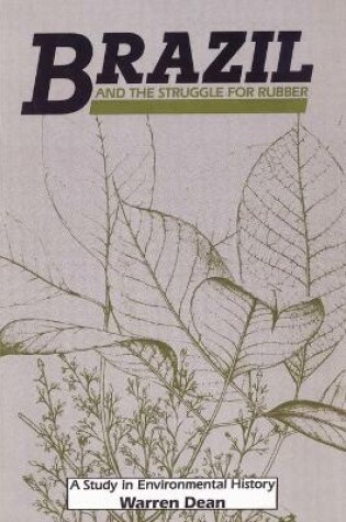Cover of Brazil and the Struggle for Rubber