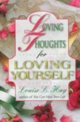 Cover of Loving Thoughts for Loving Yourself