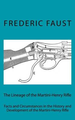 Book cover for The Lineage of the Martini-Henry Rifle