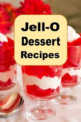 Book cover for Jell-O Dessert Recipes