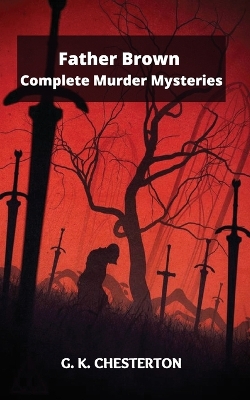 Book cover for Father Brown Complete Murder Mysteries