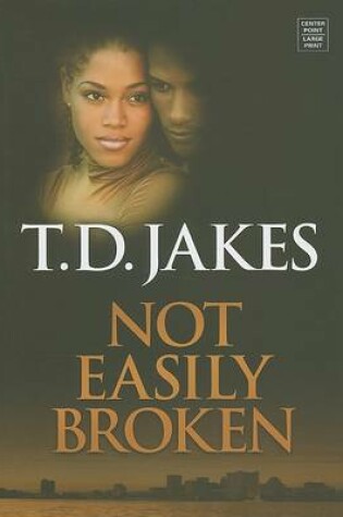 Cover of Not Easily Broken