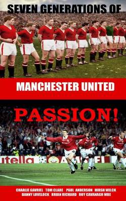 Book cover for Seven Generations of Manchester United Passion!