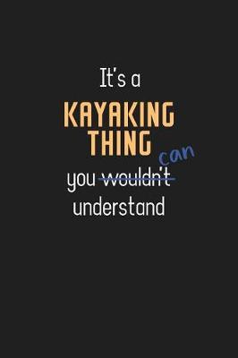 Book cover for It's a Kayaking Thing You Can Understand