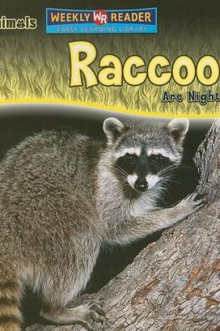 Cover of Raccoons Are Night Animals