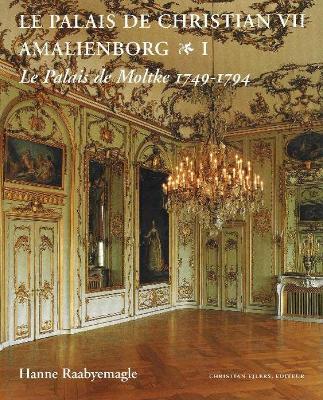 Book cover for Palais de Christian VII Amalienborg, 2-Volume Set