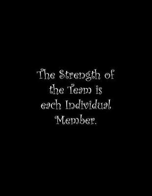 Book cover for The Strength of the Team is each Individual Member