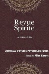 Book cover for Revue Spirite (Ann e 1866)