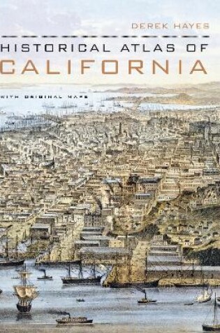 Cover of Historical Atlas of California