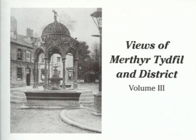 Book cover for Views of Merthyr Tydfil and District Volume III