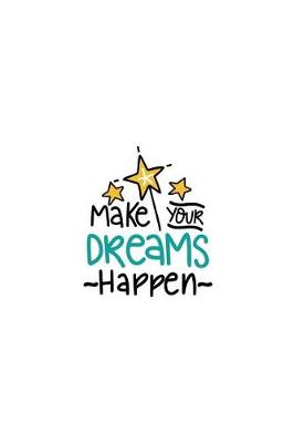 Book cover for Make Your Dreams Happen
