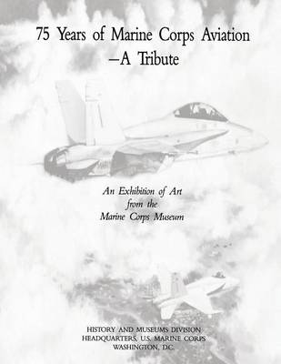 Book cover for 75 Years of Marine Corps Aviation - A Tribute