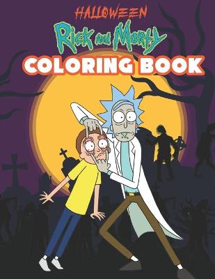 Book cover for Rick and Morty Halloween Coloring Book