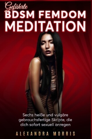 Cover of Geführte BDSM Femdom Meditation