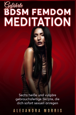 Book cover for Geführte BDSM Femdom Meditation